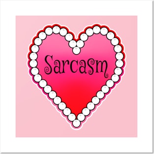 sarcasm heart and pearls Posters and Art